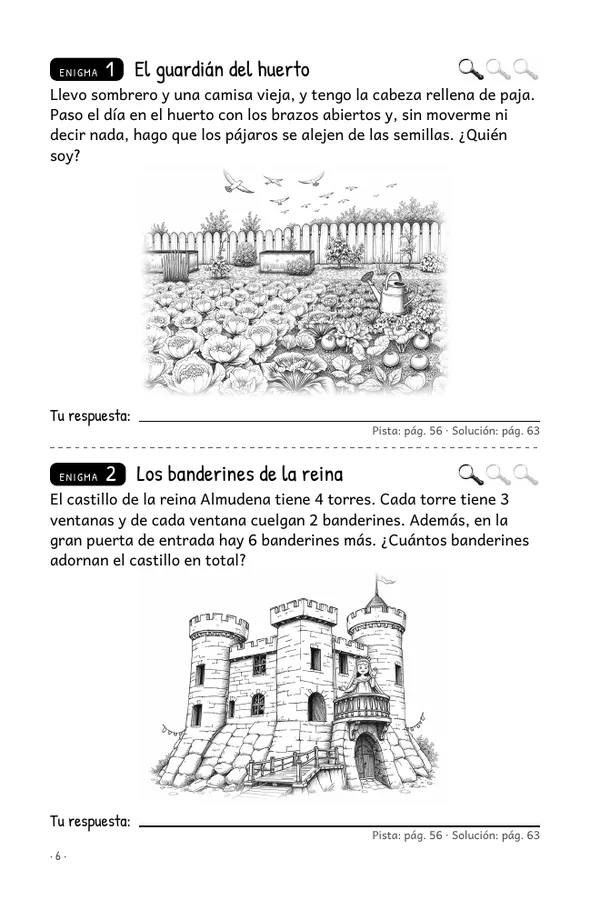 Página 6 del libro: dos enigmas, «El guardián del huerto» y «Los banderines de la reina», cada uno con su ilustración a plumilla, tres lupas de dificultad y una línea para la respuesta.